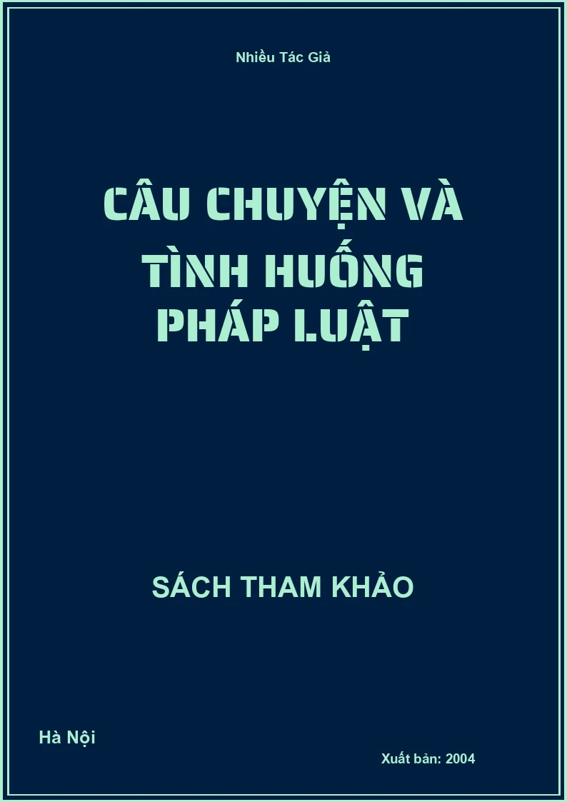 Câu chuyện và tình huống Pháp luật