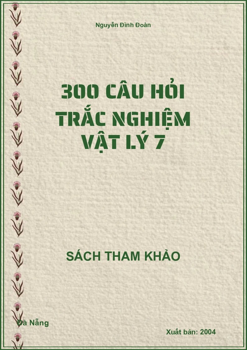 300 câu hỏi trắc nghiệm Vật Lý 7
