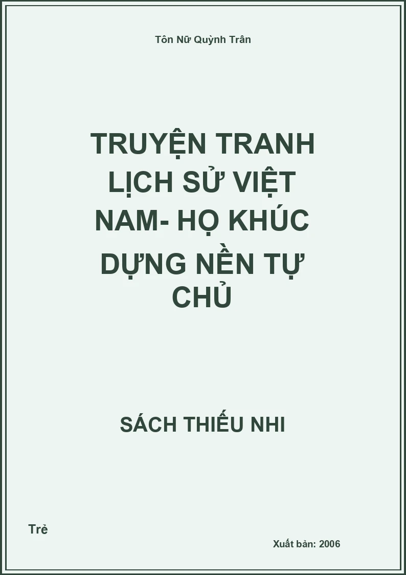Truyện tranh Lịch Sử Việt Nam- Họ khúc dựng nền tự chủ