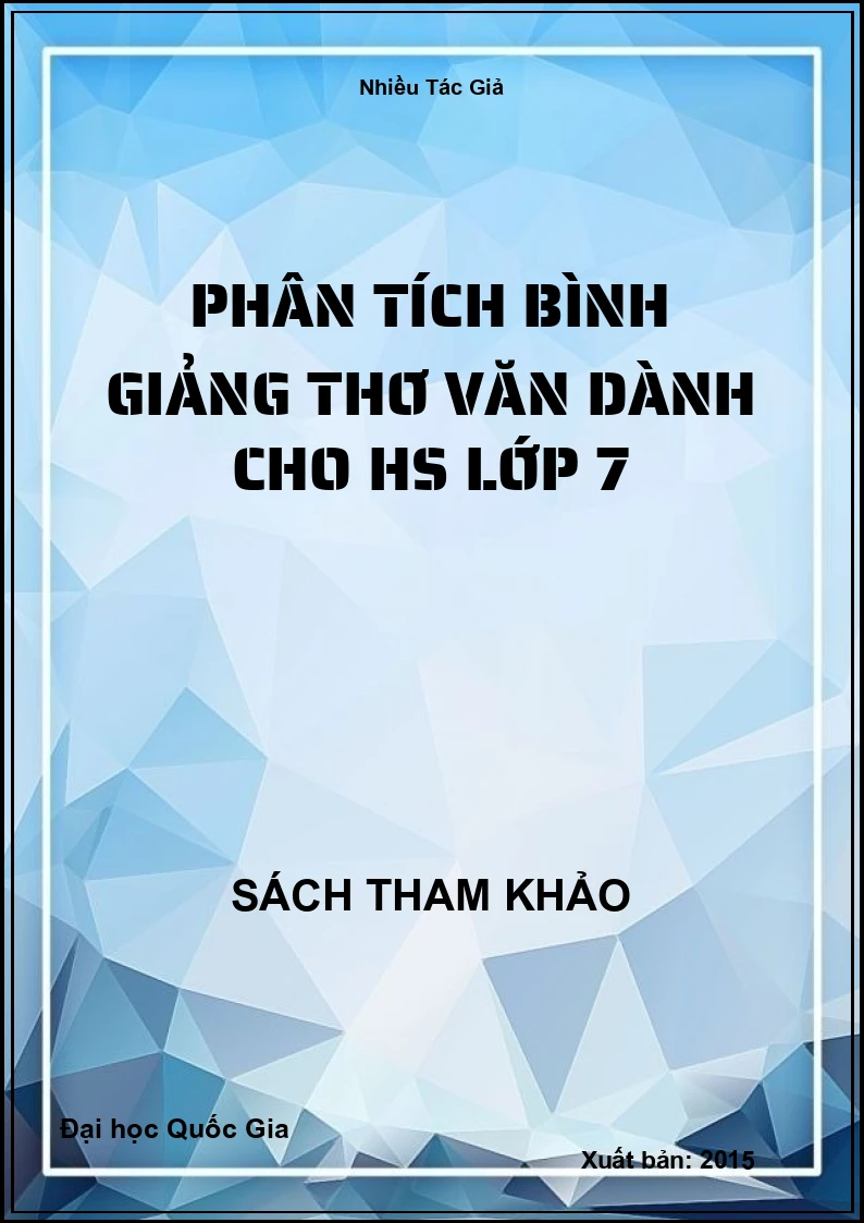 Phân tích bình giảng thơ văn dành cho hs lớp 7