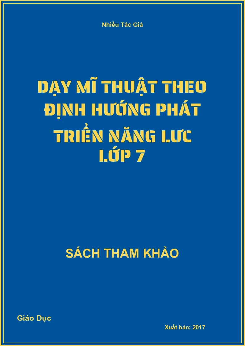 Dạy Mĩ thuật theo định hướng phát triển năng lưc lớp 7