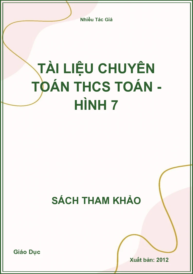 Tài liệu chuyên Toán THCS Toán 7 - Hình Học