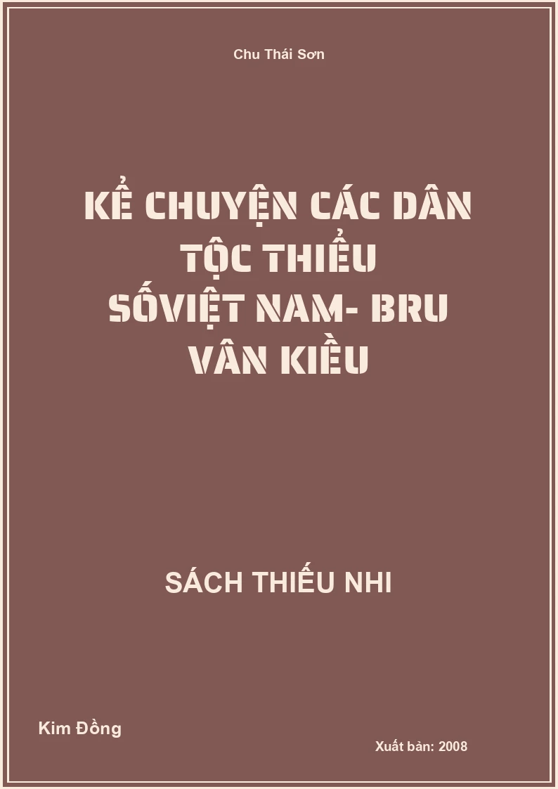 Kể chuyện các dân tộc Thiểu số Việt Nam- Bru vân kiều