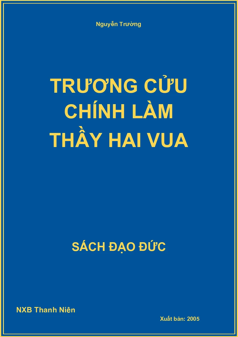 Trương cửu chính làm thầy hai vua