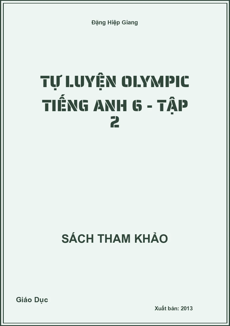 Tự luyện olympic Tiếng Anh 6 - tập 2