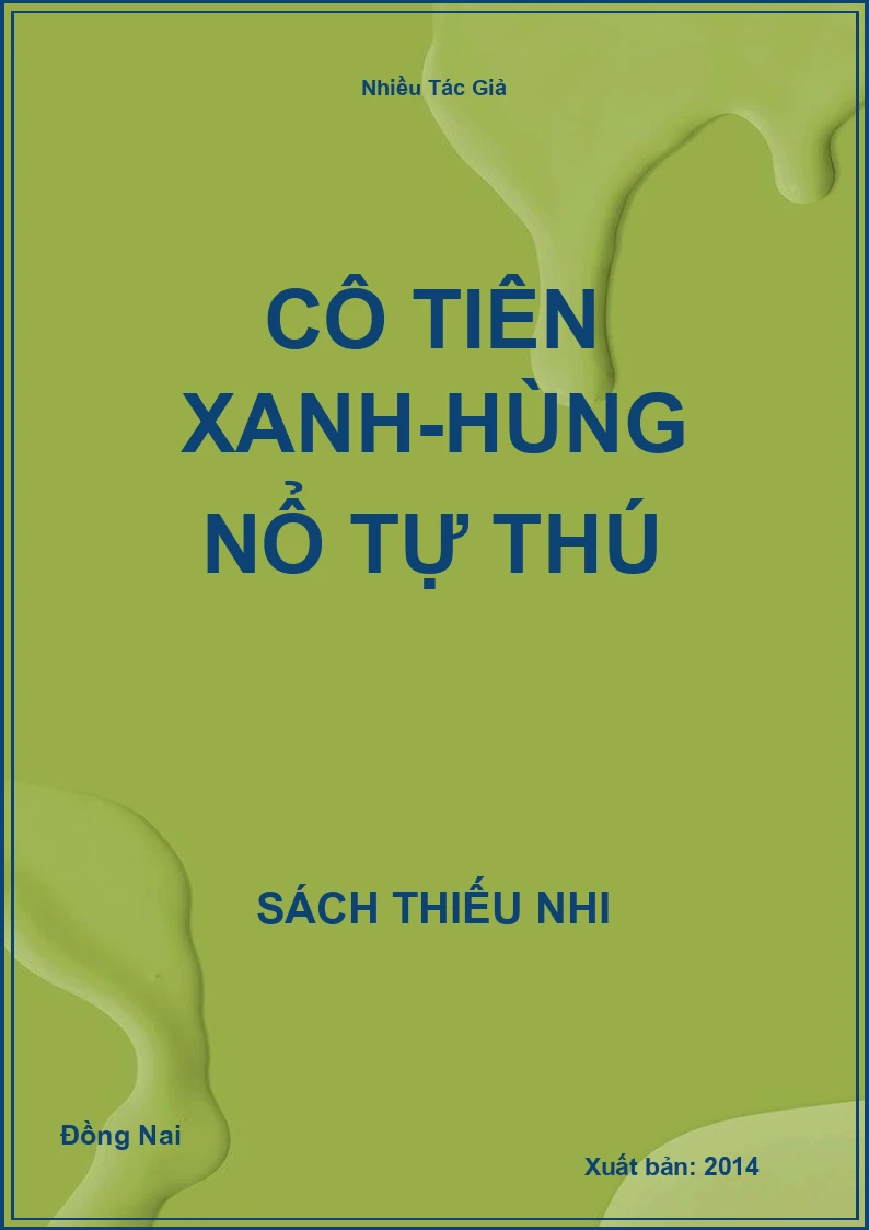 Cô tiên xanh-Hùng nổ tự thú