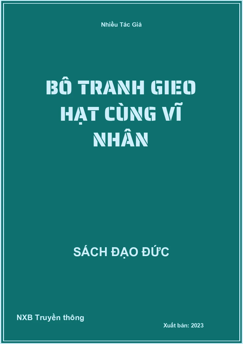 Bô tranh gieo hạt cùng vĩ nhân