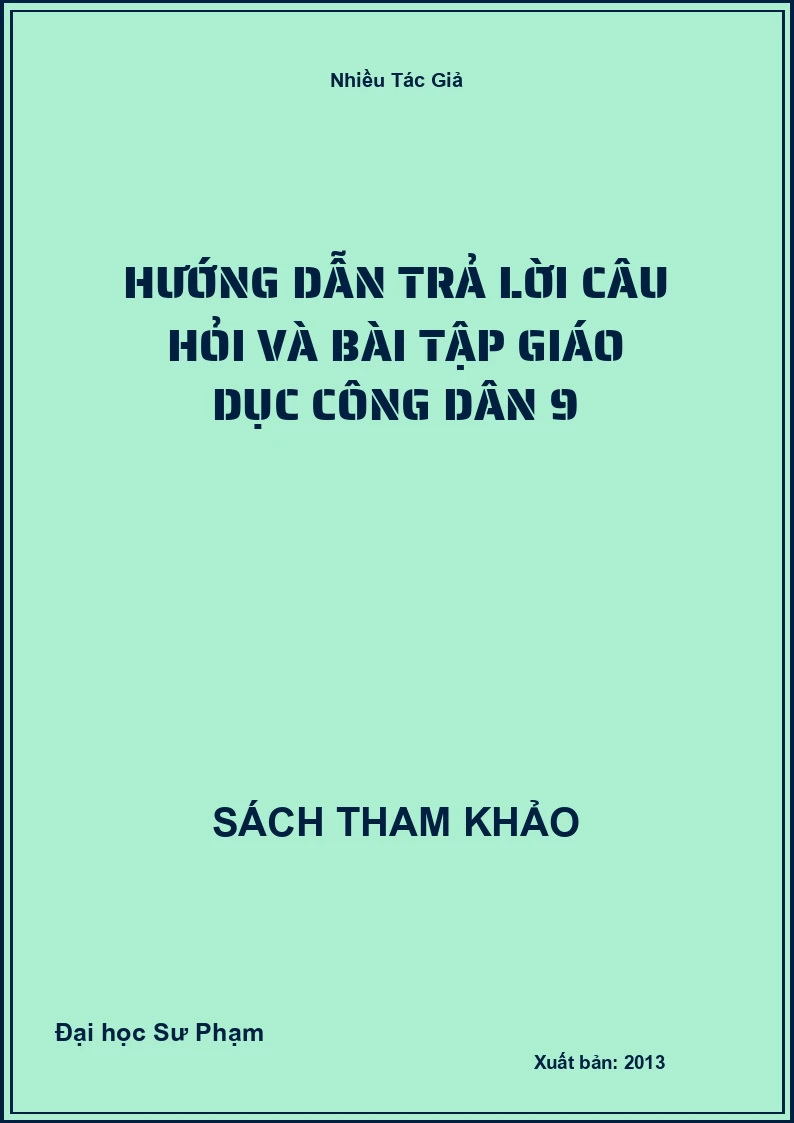 Hướng dẫn trả lời câu hỏi và bài tập giáo dục công dân 9