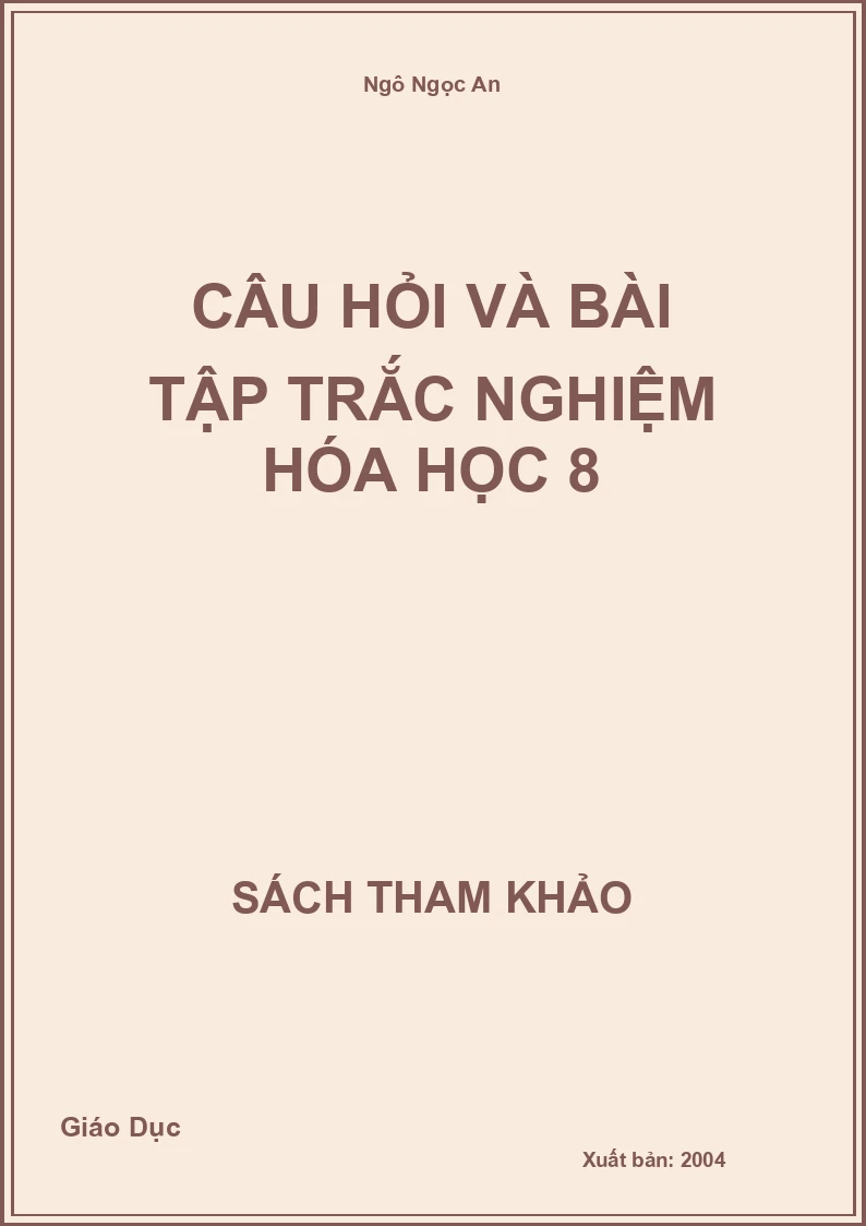 Câu hỏi và bài tập trắc nghiệm Hóa Học 8