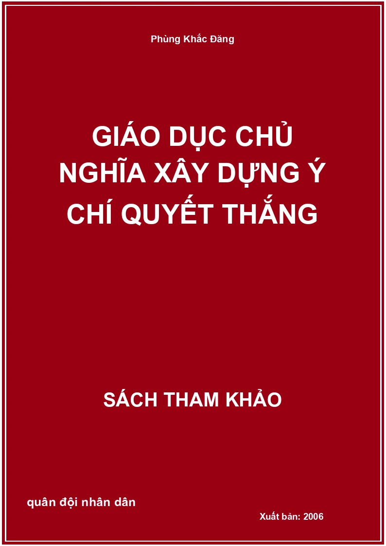 Giáo dục chủ nghĩa xây dựng ý chí quyết thắng