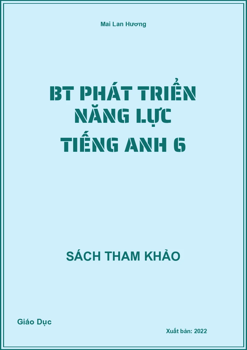 Bài tập phát triển năng lực Tiếng Anh 6
