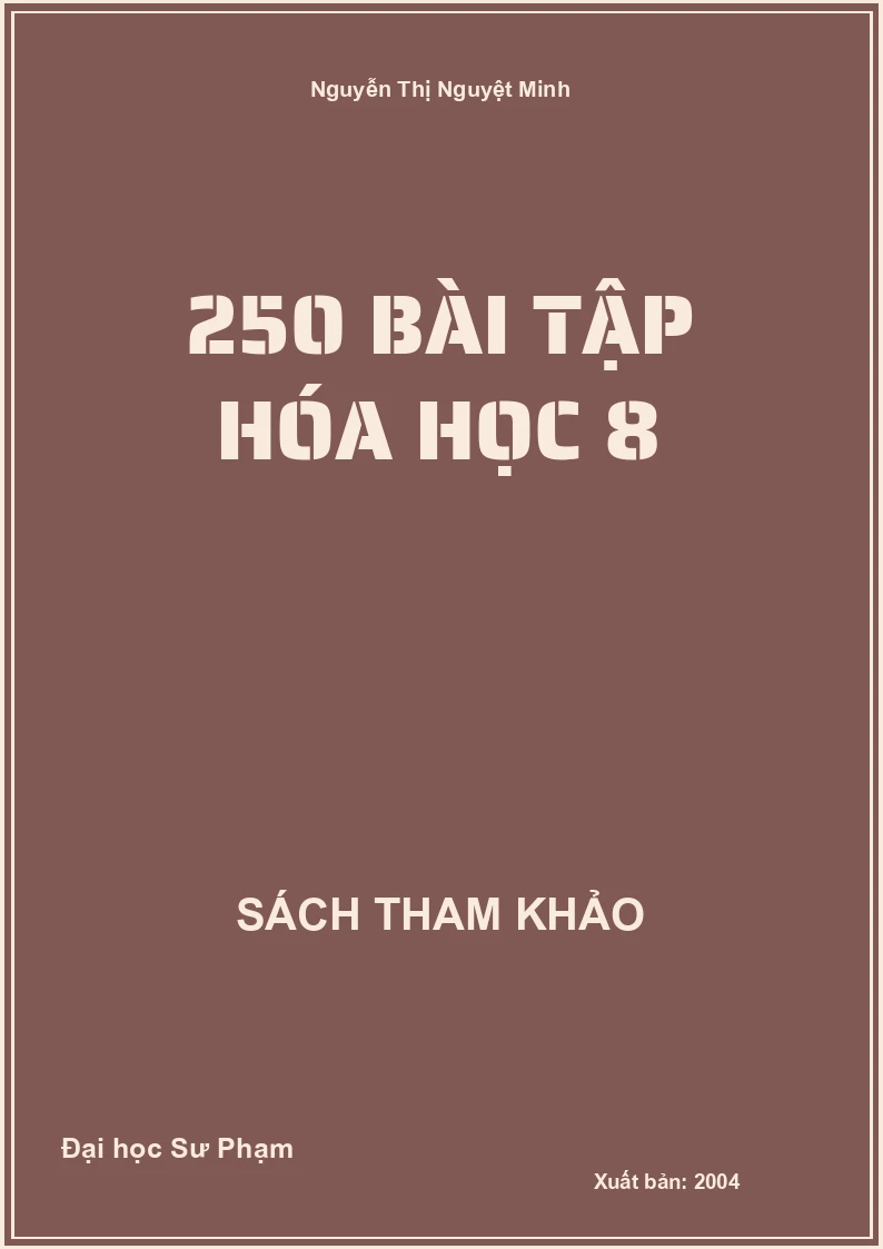 250 Bài tập Hóa Học 8