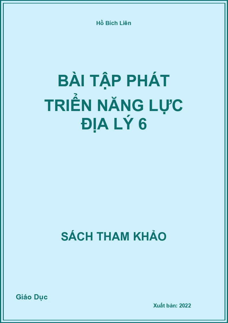 Bài tập phát triển năng lực Địa Lý 6