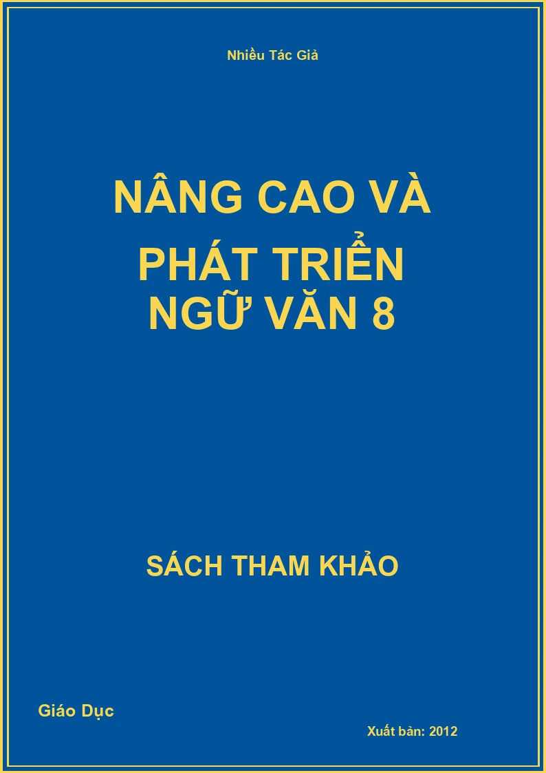 Nâng cao và phát triển Ngữ Văn 8