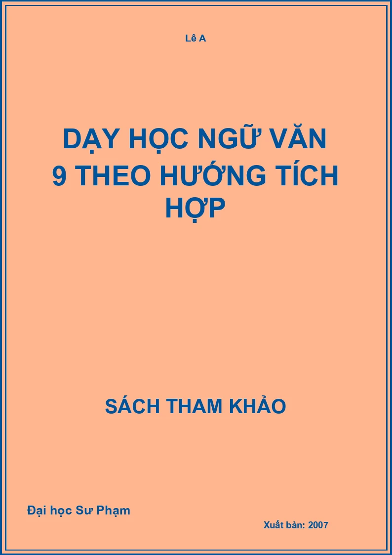 Dạy học Ngữ Văn 9 theo hướng tích hợp