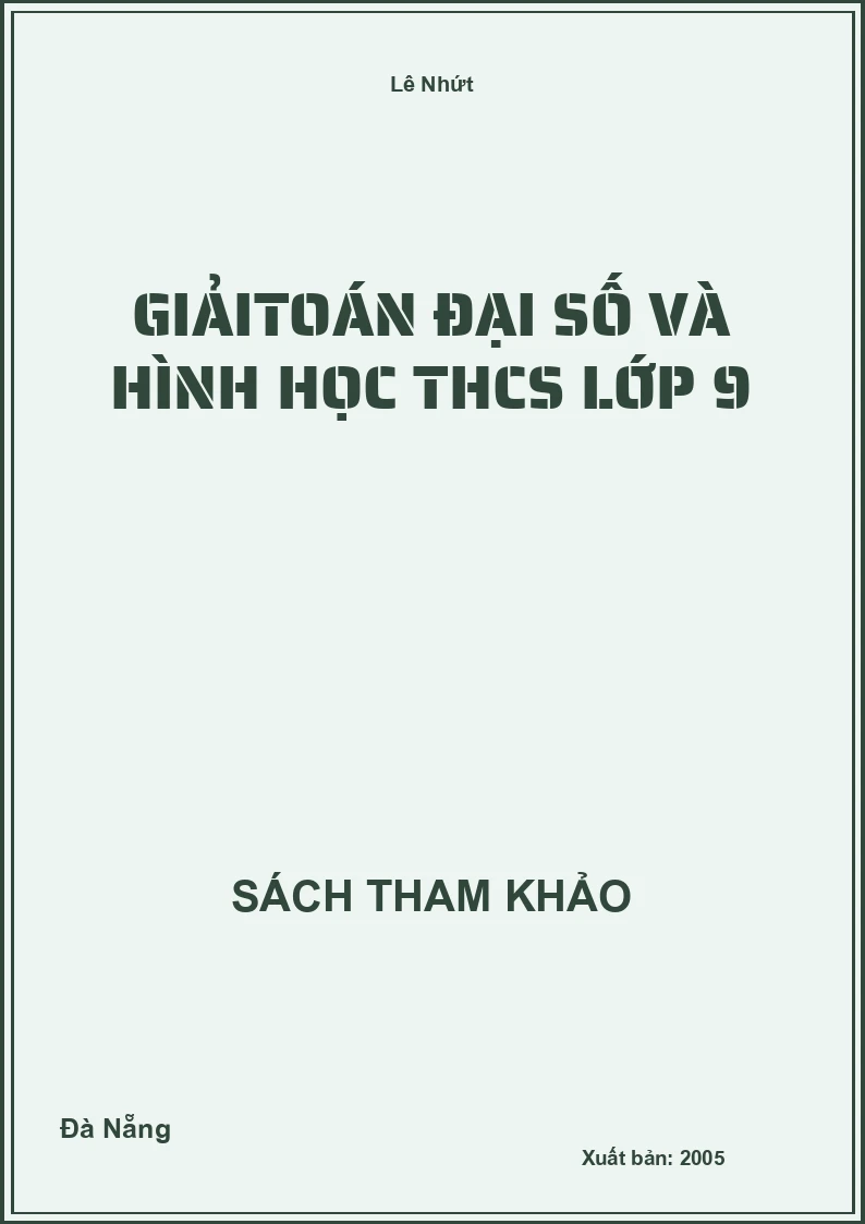 GiảiToán đại số và hình học THCS Lớp 9