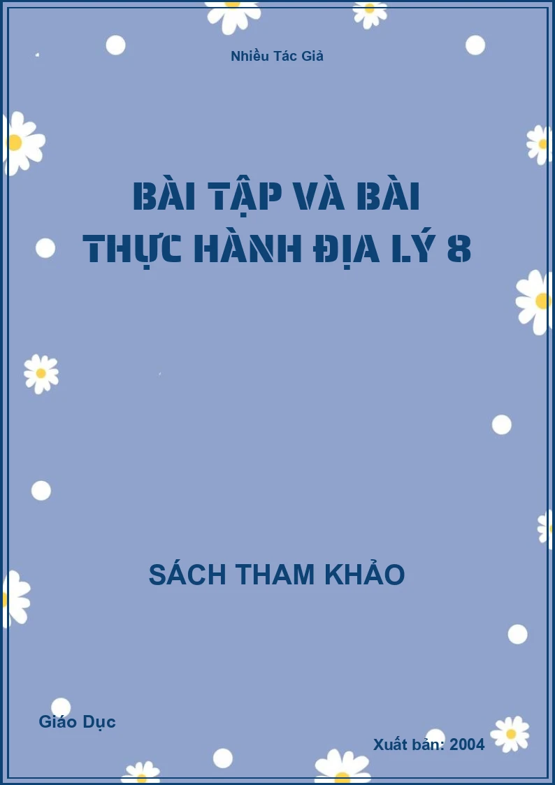 Bài tập và bài thực hành Địa Lý 8