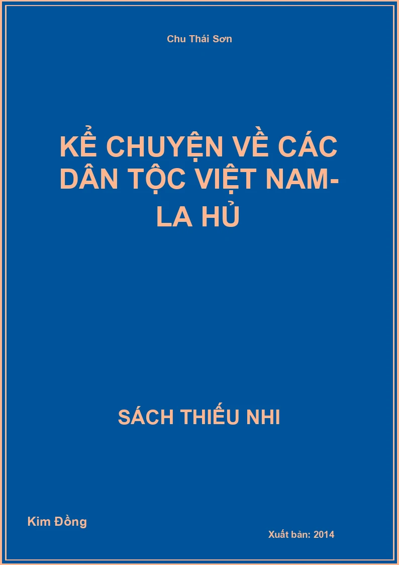 Kể chuyện về các dân tộc Việt Nam- La Hủ
