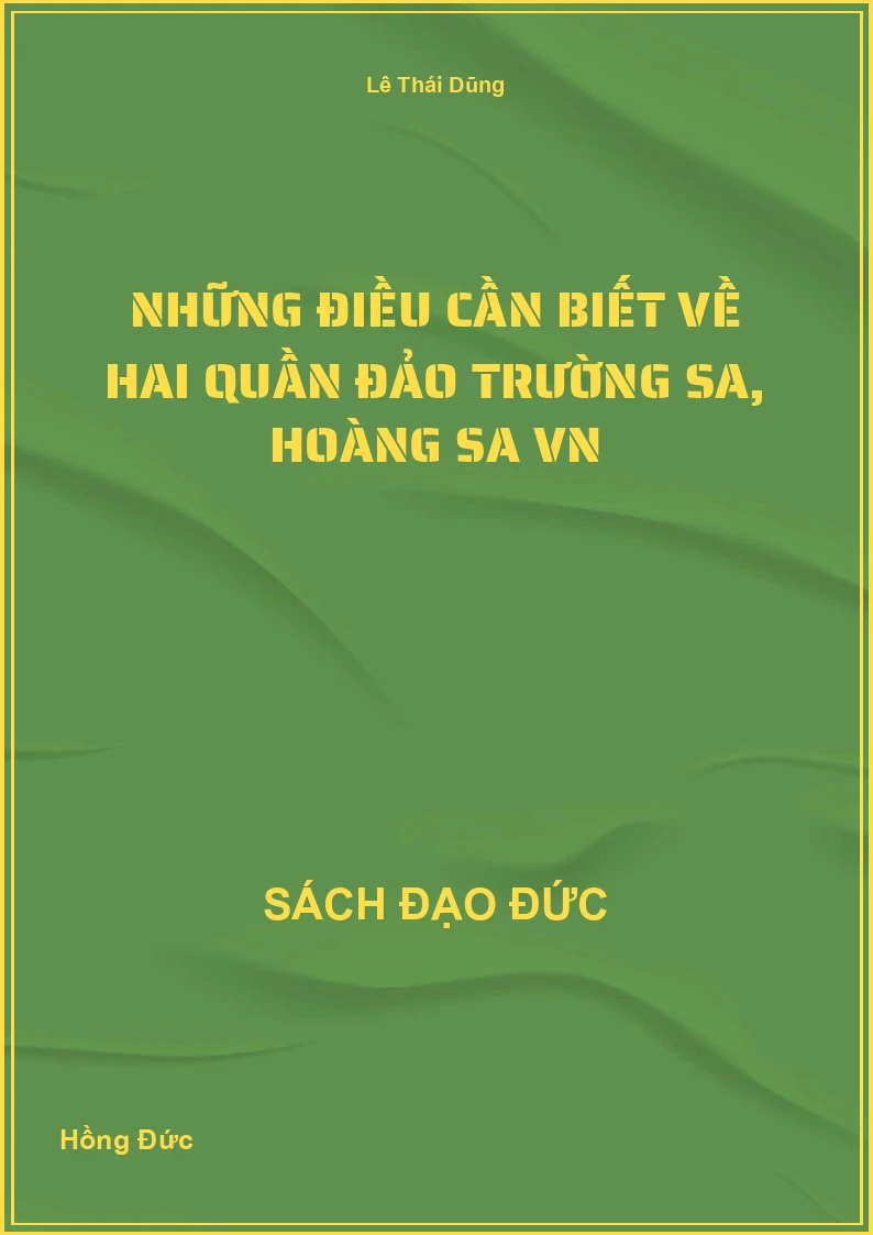 Những điều cần biết về hai quần đảo Trường Sa, Hoàng Sa Việt Nam