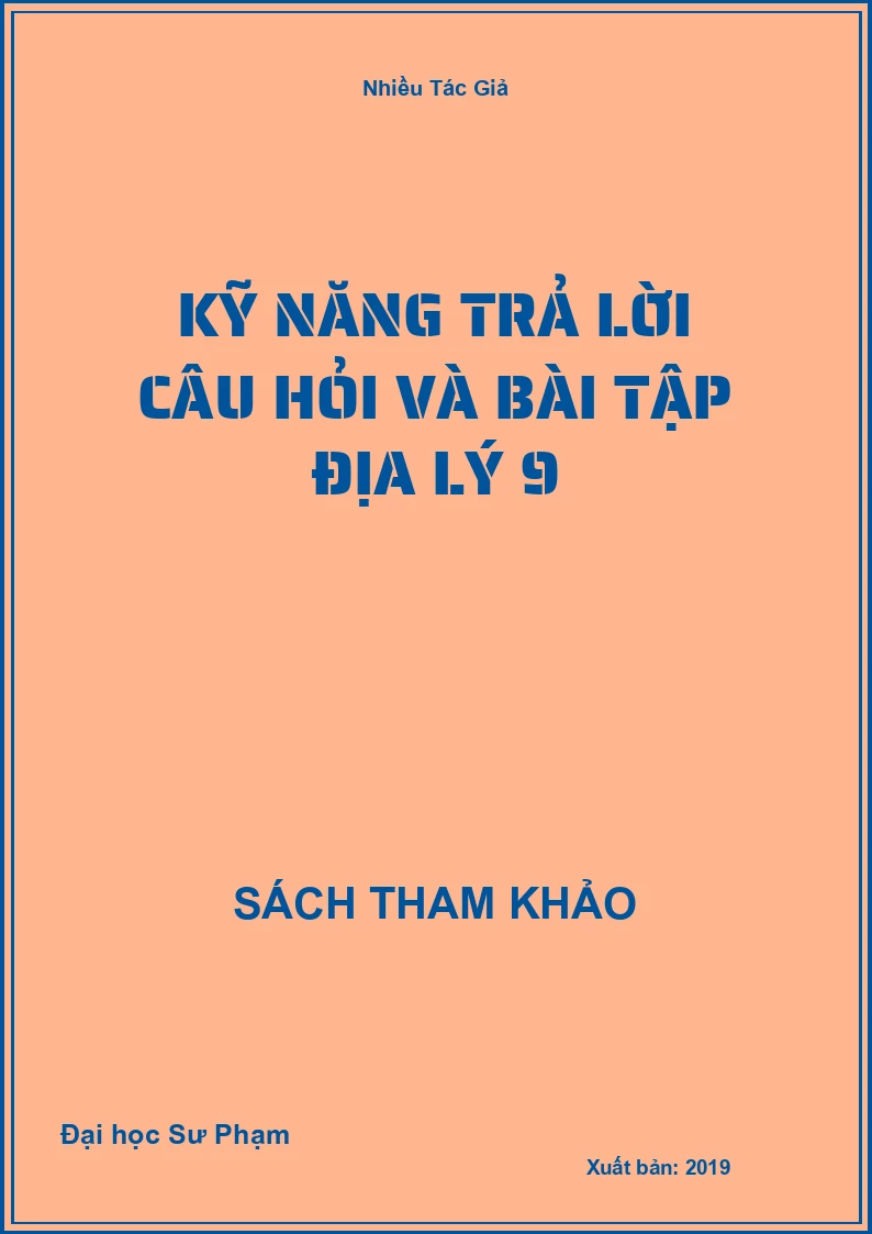 Kỹ năng trả lời câu hỏi và bài tập Địa Lý 9