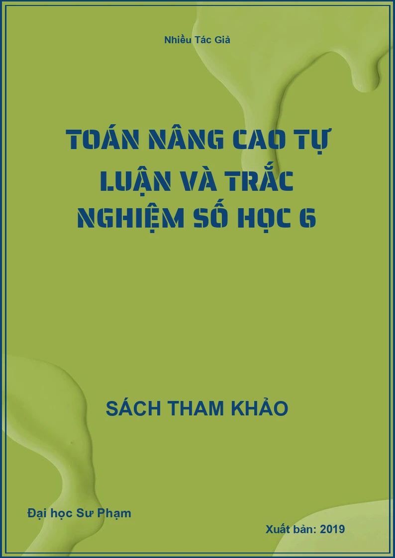 Toán nâng cao tự luận và trắc nghiệm số học 6