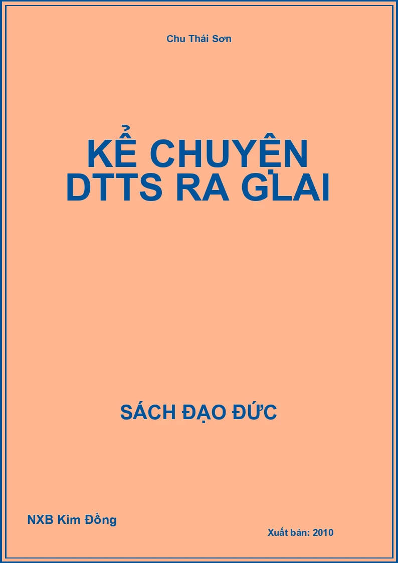 Kể chuyện dân tộc thiểu số Ra Glai.