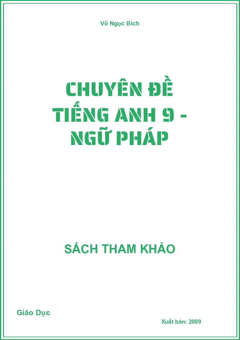 Chuyên đề Tiếng Anh 9 - ngữ pháp