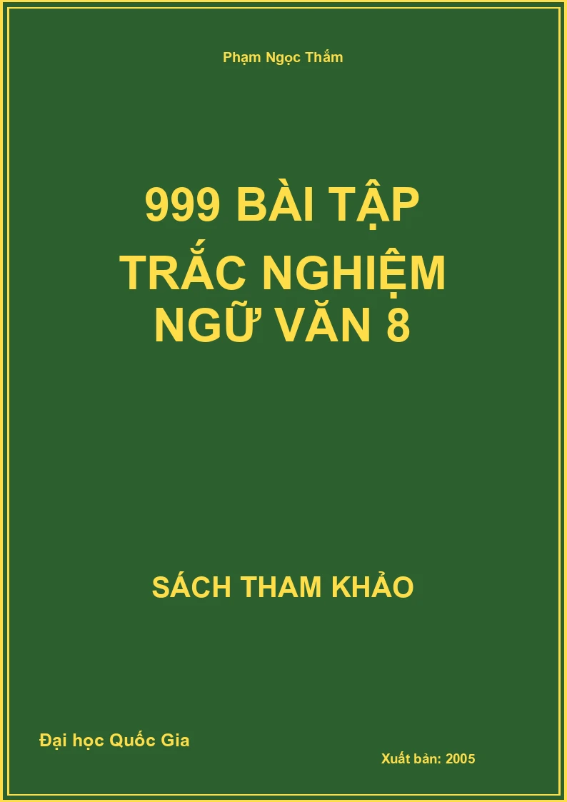 999 Bài tập trắc nghiệm Ngữ Văn 8