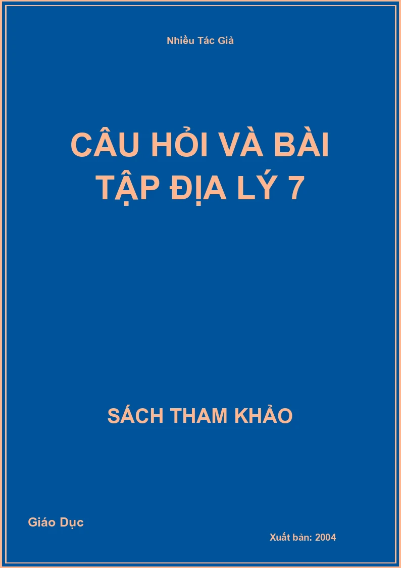 Câu hỏi và bài tập Địa Lý 7
