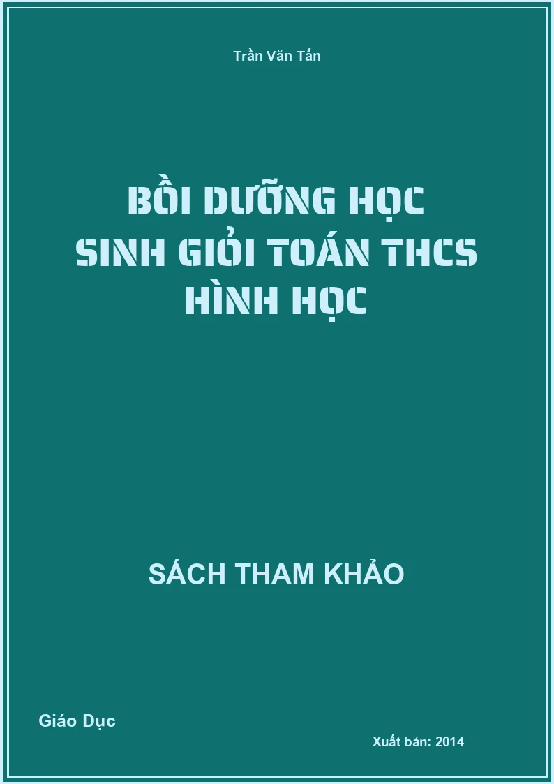 Bồi dưỡng học sinh giỏi Toán THCS hình học