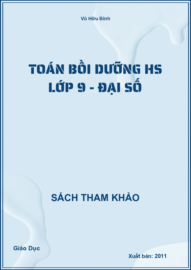 Toán bồi dưỡng học sinh lớp 9 - Đại số