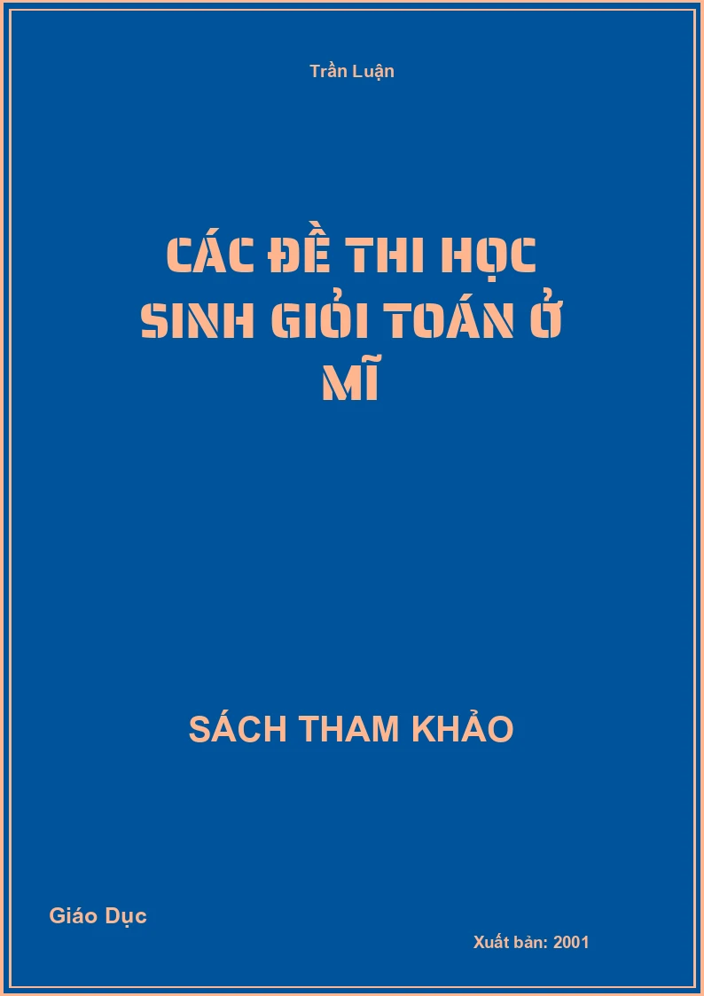 Các đề thi học sinh giỏi Toán ở Mĩ