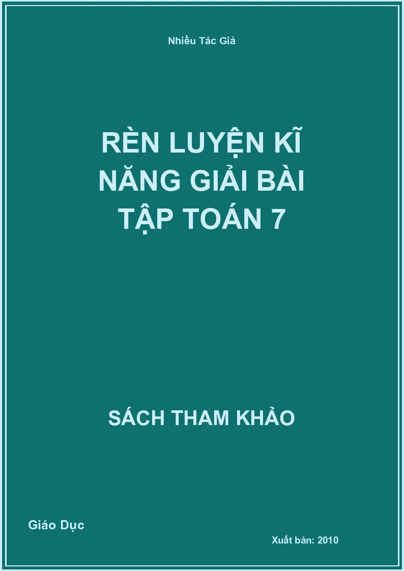 Rèn luyện kĩ năng Giải bài tập Toán 7