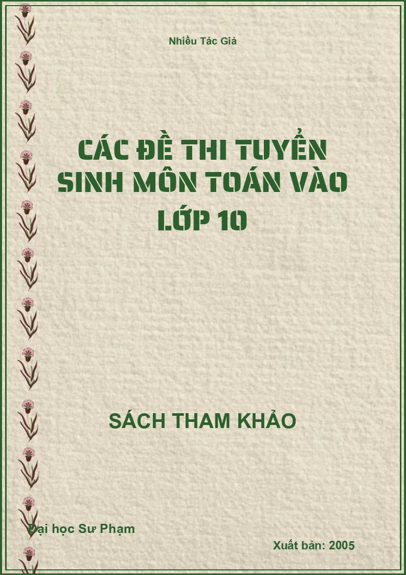 Các đề thi tuyển sinh môn Toán vào lớp 10