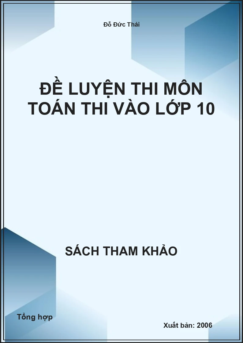 Đề luyện thi môn Toán thi vào lớp 10