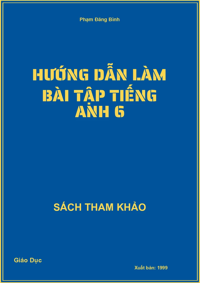 Hướng dẫn làm bài tập Tiếng Anh 6