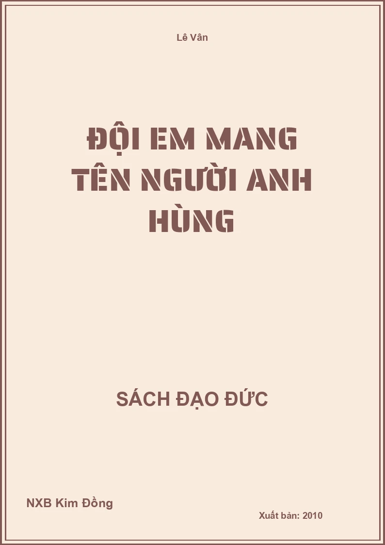 Đội em mang tên người anh hùng