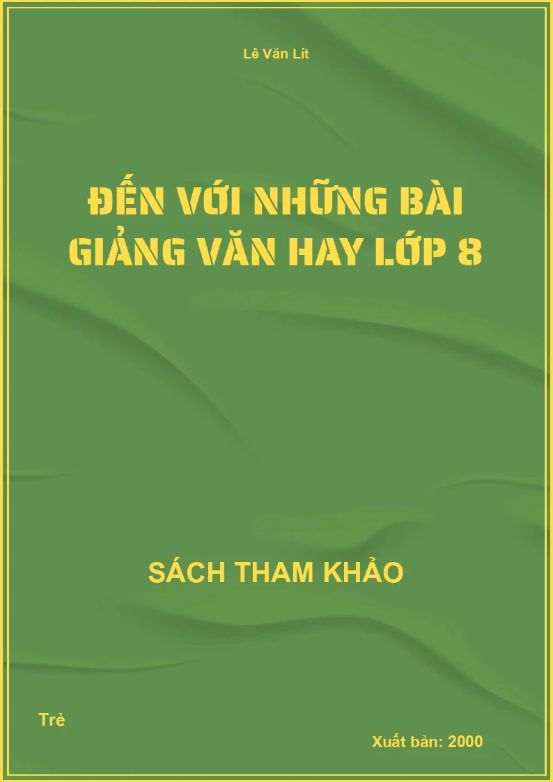 Đến với những bài giảng văn hay lớp 8