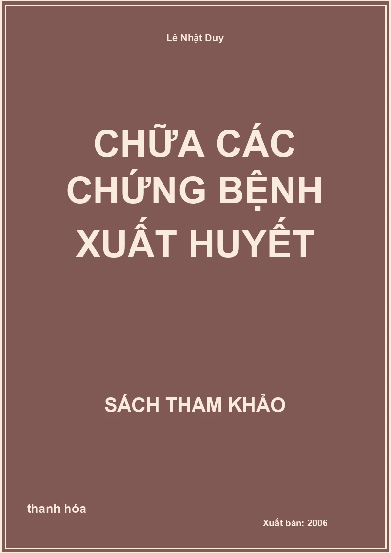 Chữa các chứng bệnh xuất huyết