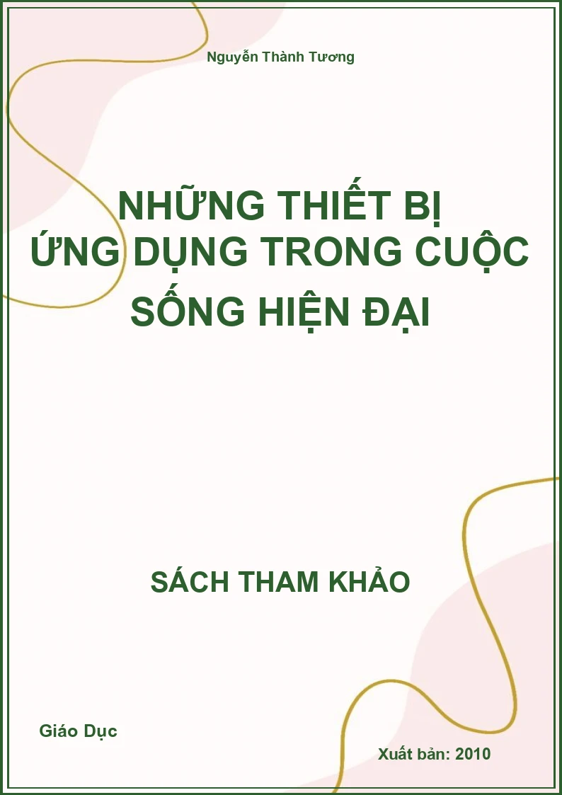 Những thiết bị ứng dụng trong cuộc sống hiện đại
