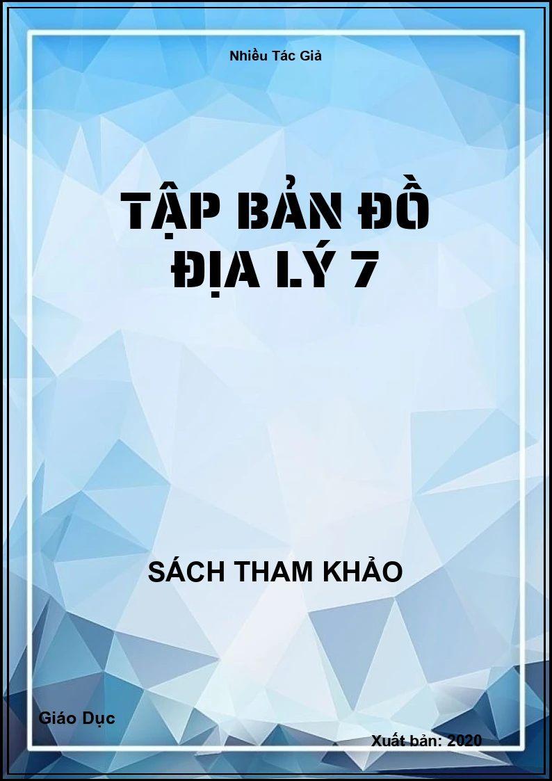 Tập bản đồ Địa Lý 7