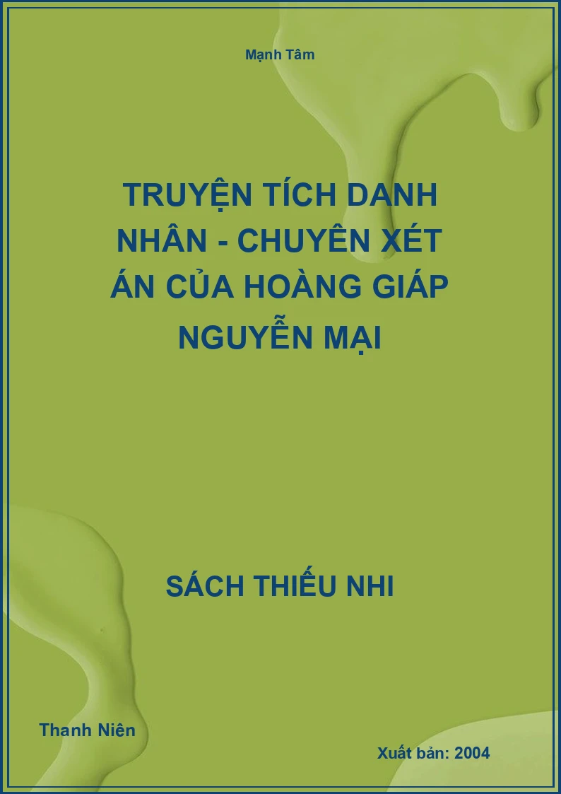 Truyện tích danh nhân - chuyên xét án của Hoàng Giáp Nguyễn Mại