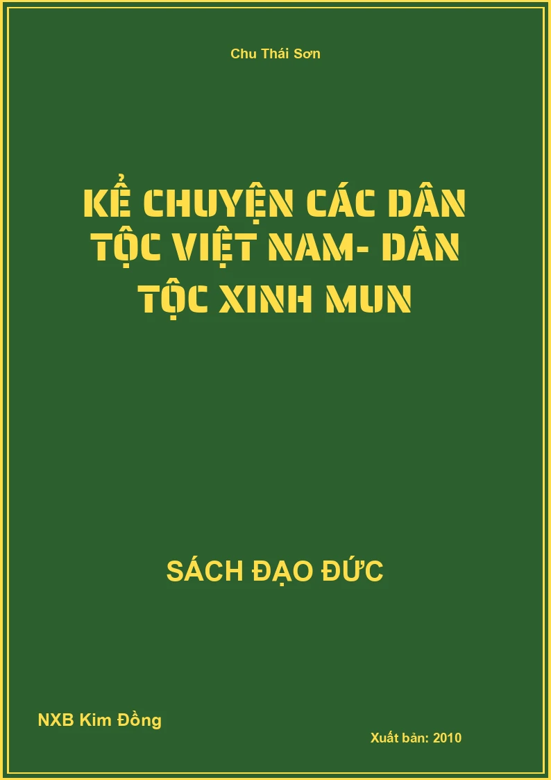 Kể chuyện các dân tộc Việt Nam- dân tộc xinh mun
