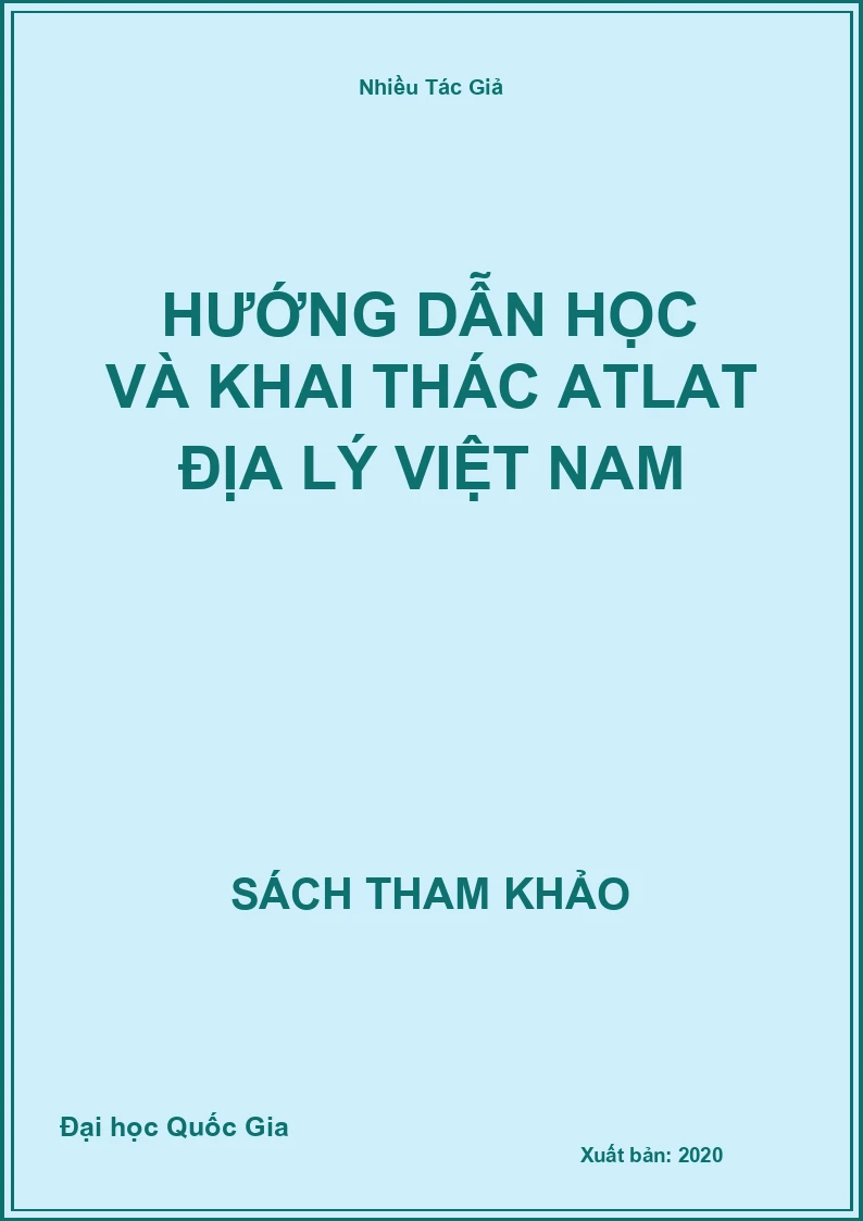 Hướng dẫn học và khai thác atlat Địa Lý Việt Nam