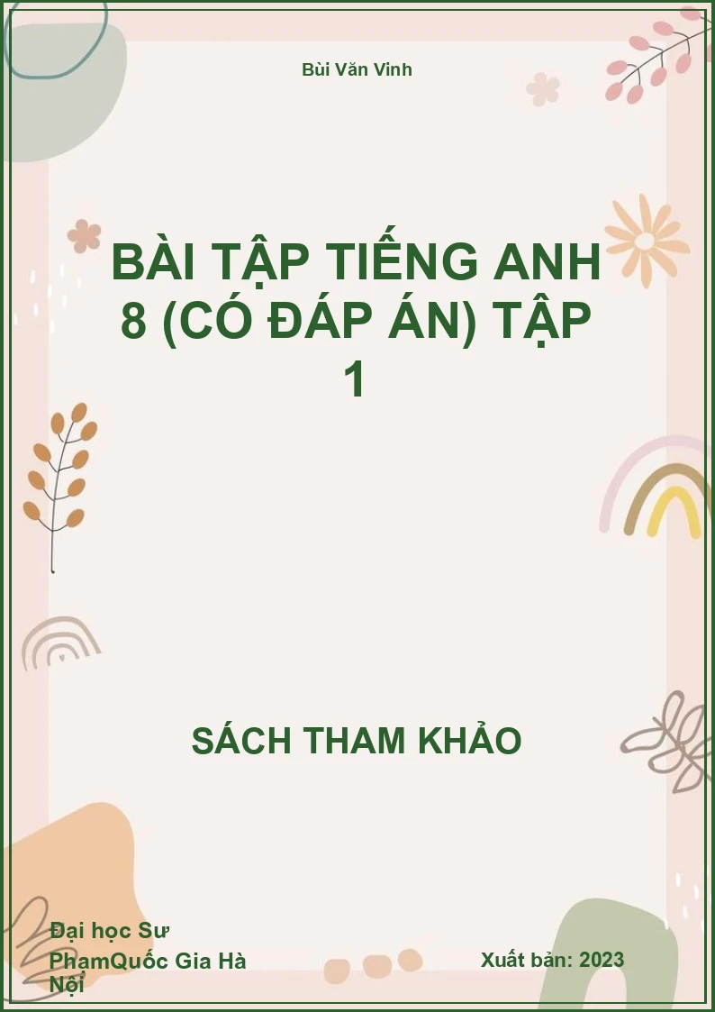 Bài tập Tiếng Anh 8 (có đáp án) tập 1