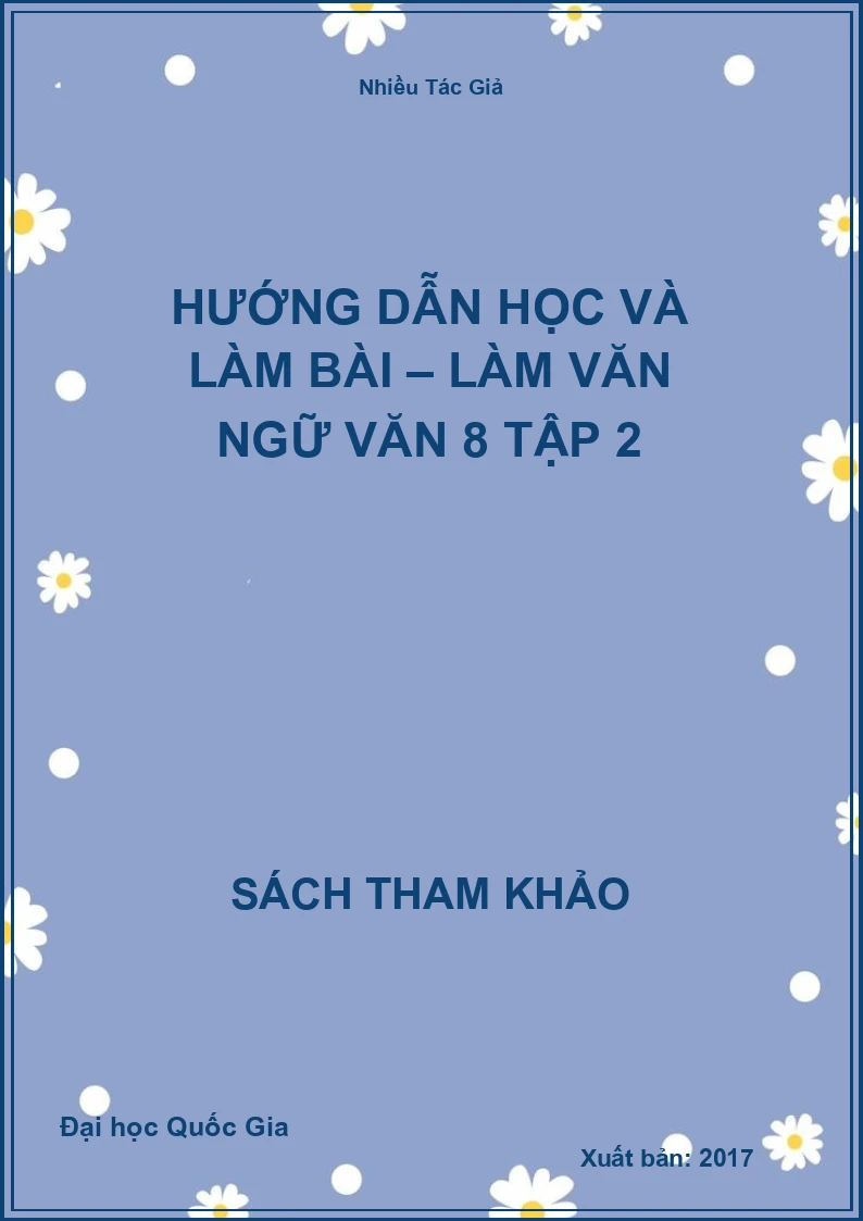 Hướng dẫn học và làm bài – Làm văn Ngữ văn 8 Tập 2