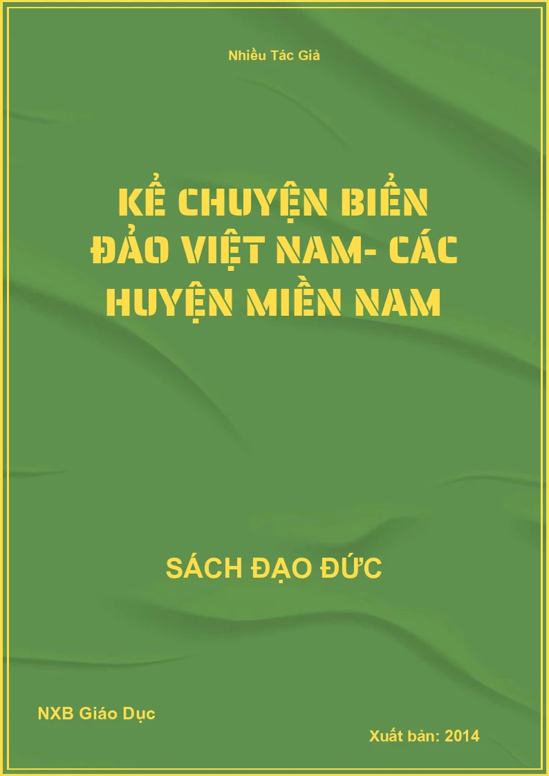Kể chuyện Biển đảo Việt Nam- các huyện miền nam