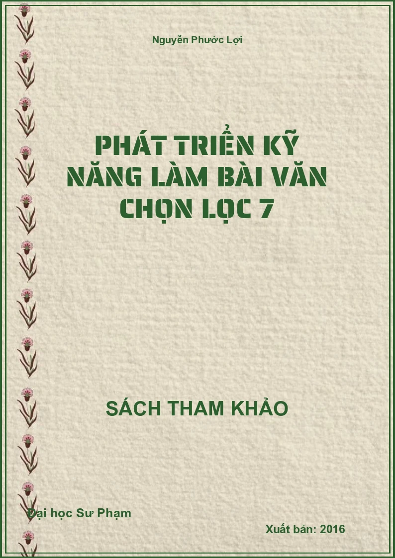 Phát triển kỹ năng làm bài văn chọn lọc 7