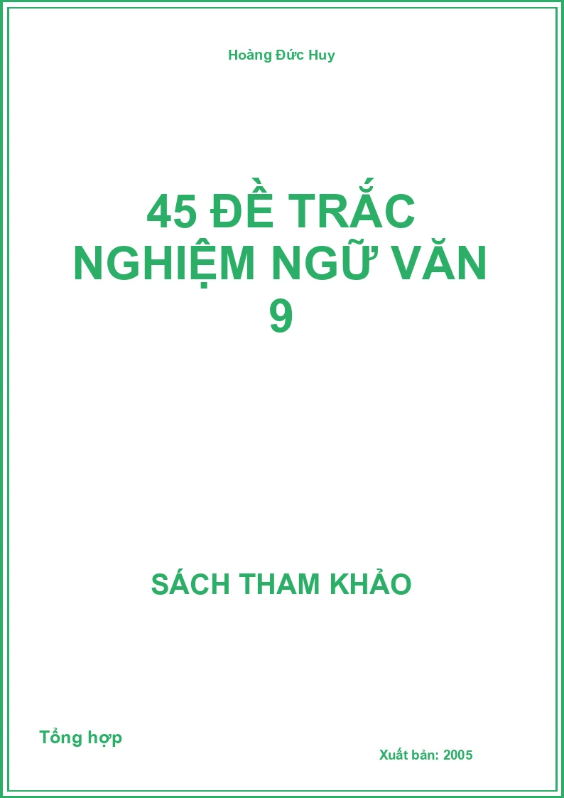 45 Đề trắc nghiệm Ngữ Văn 9