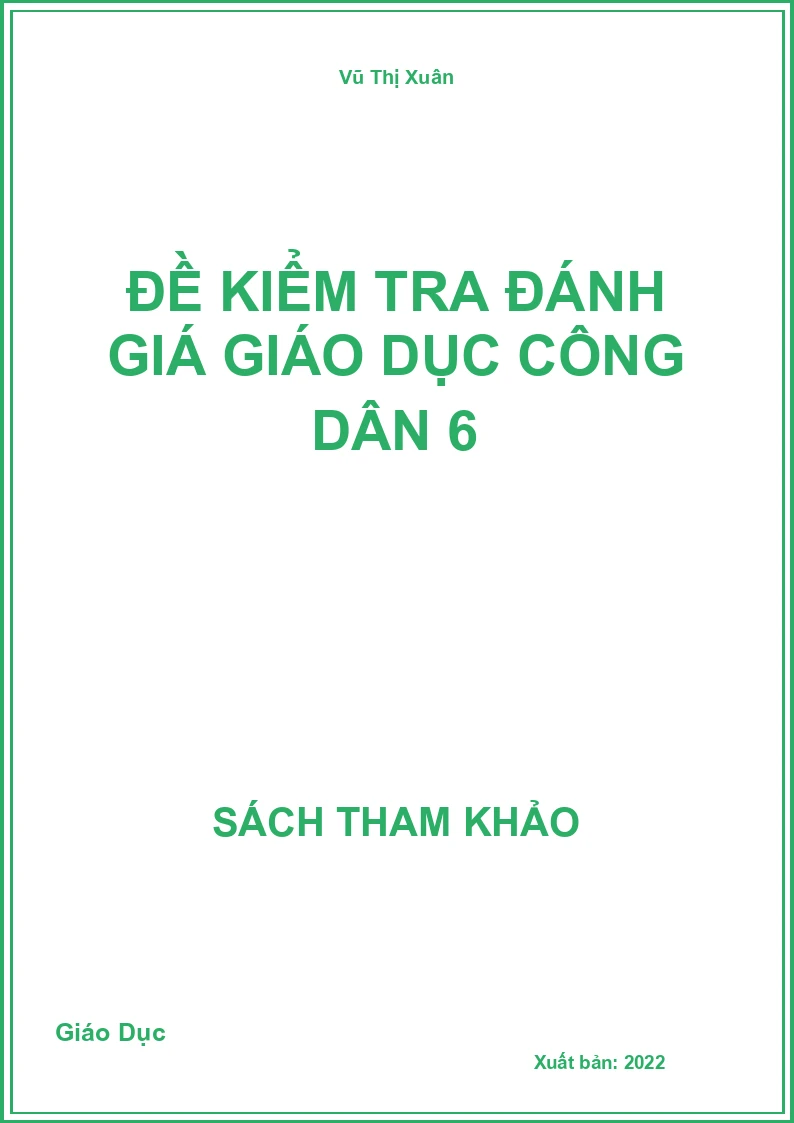 Đề kiểm tra đánh giá Giáo dục công dân 6